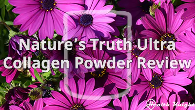 Nature's Truth Ultra Collagen Review