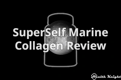SuperSelf Marine Collagen Review 2023