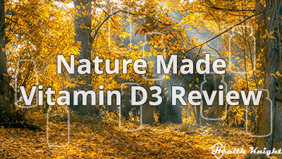 Nature Made Vitamin D3 Review