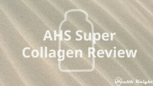 AHS Super Collagen Review