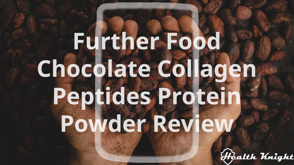 Further Food Chocolate Collagen Peptides Protein Powder Review