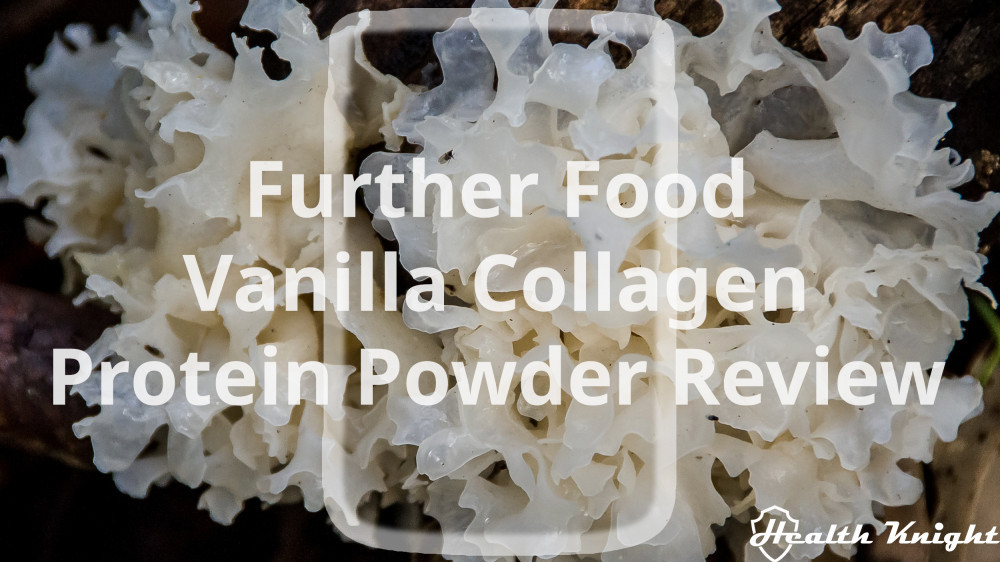 Further Food Vanilla Collagen Protein Powder Review