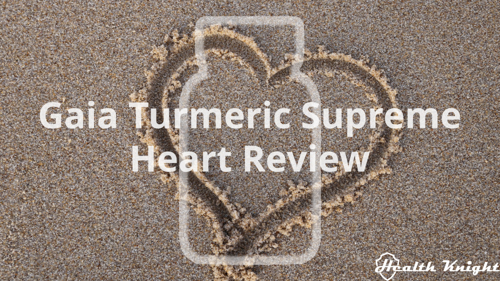 Gaia Turmeric Supreme Heart Review