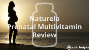 Naturelo Prenatal Multivitamin Review