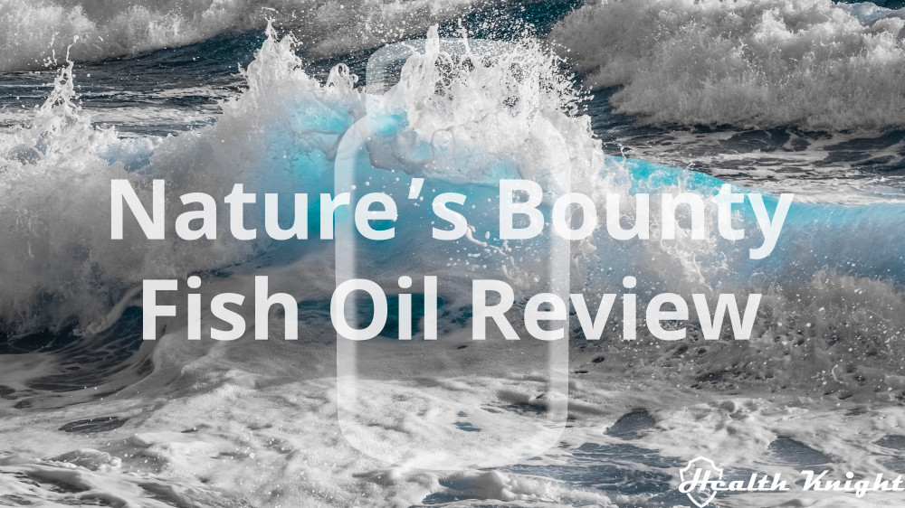 Nature's Bounty Fish Oil Review