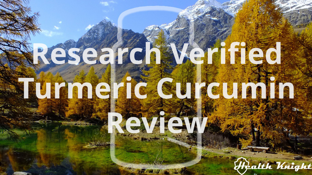 Research Verified Turmeric Curcumin Review