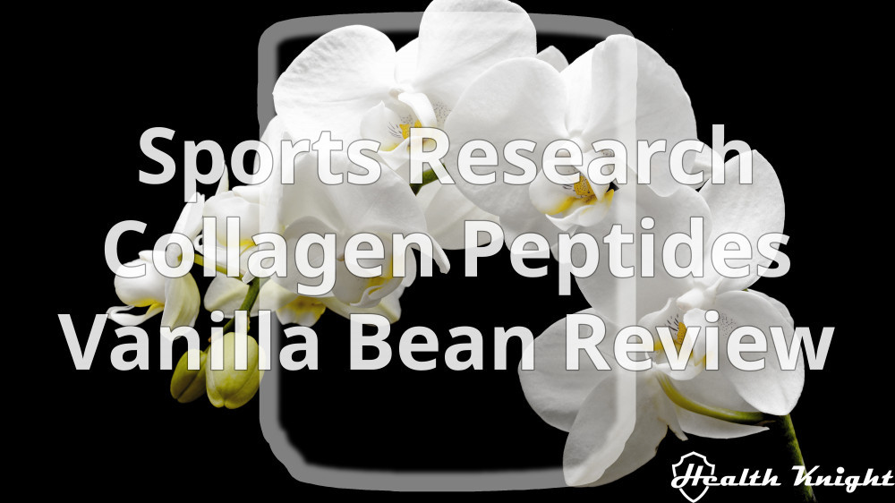 Sports Research Collagen Peptides Vanilla Bean Review