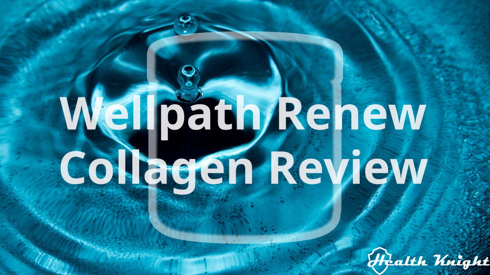 Wellpath Renew Collagen Review