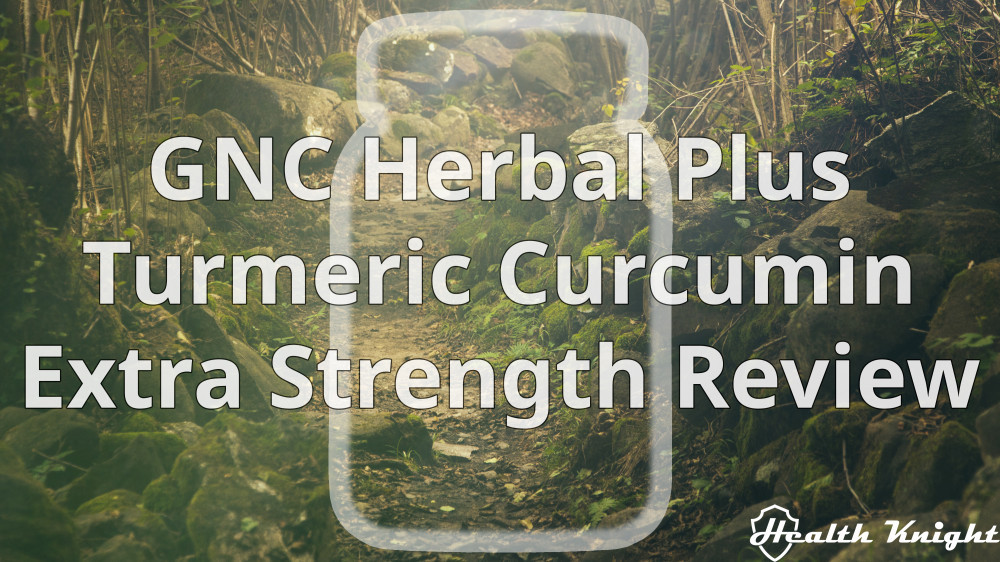 GNC Turmeric Curcumin Extra Strength Review