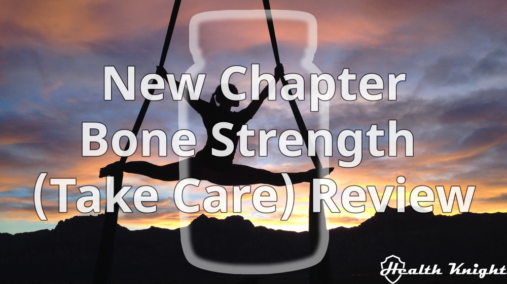 New Chapter Bone Strength Review