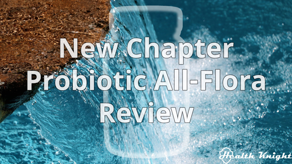 New Chapter Probiotic All-Flora Review