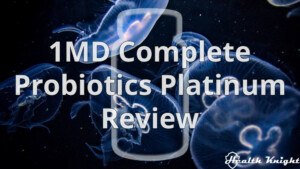 1MD Complete Probiotics Platinum Review