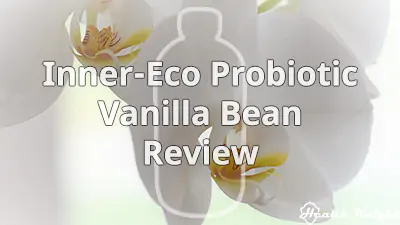 Inner-Eco Probiotic Vanilla Bean Review