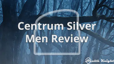 Centrum Silver Men 50 Plus Review
