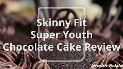 Skinny Fit Super Youth Chocolate Cake Review