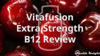 Vitafusion Extra Strength B12 Review