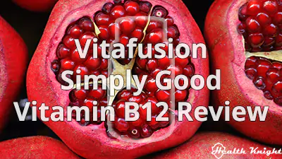 Vitafusion Simply Good Vitamin B12 Review