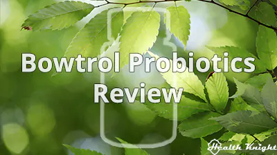Bowtrol Probiotics Review