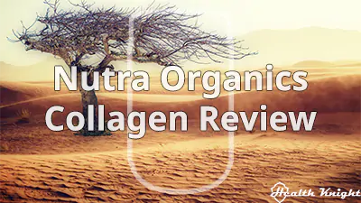 Nutra Organics Collagen Review