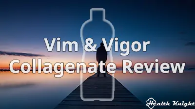 Vim Vigor Collagenate Review