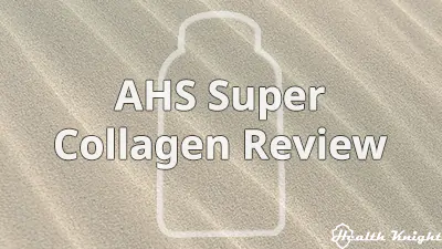 AHS Super Collagen Review