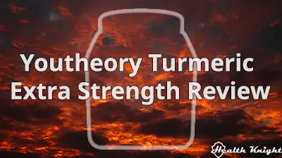 Youtheory Turmeric Extra Strength Review
