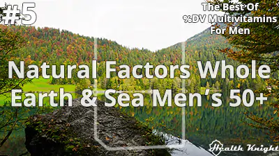 Natural Factors Whole Earth & Sea Mens 50 Plus