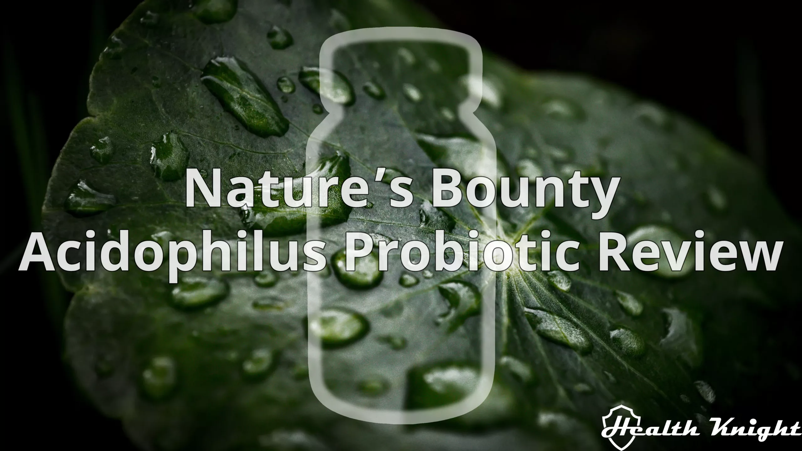 Nature's Bounty Acidophilus Probiotic Review
