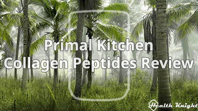 Primal Kitchen Collagen Peptides Review