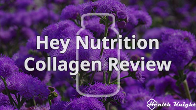 Hey Nutrition Collagen Review