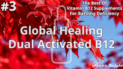 Global Healing Center Dual Activated B12 Blend