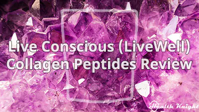 Live Conscious Collagen Peptides Review
