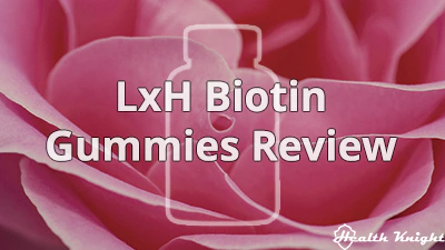 LxH Biotin Gummies Review