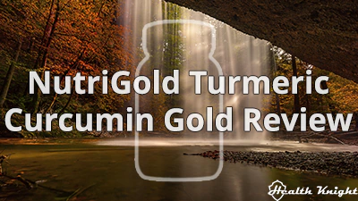 NutriGold Turmeric Curcumin Gold Review