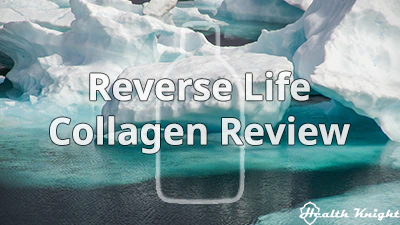 Reverse Life Collagen Review